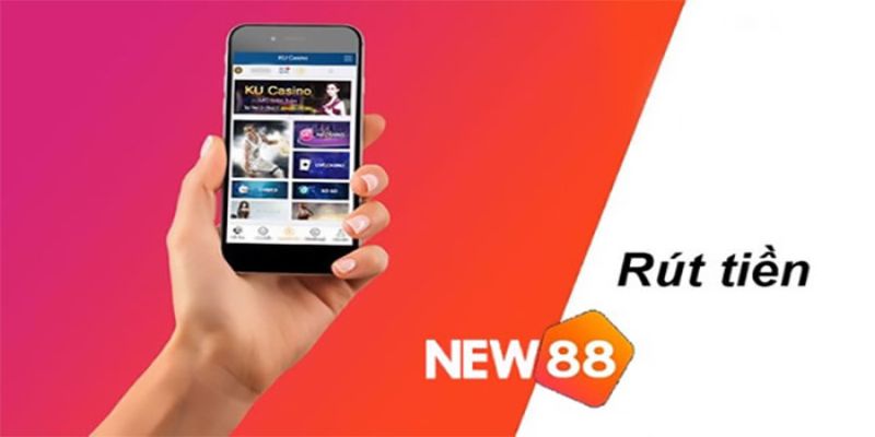 Hướng dẫn cách rút tiền New88 chi tiết